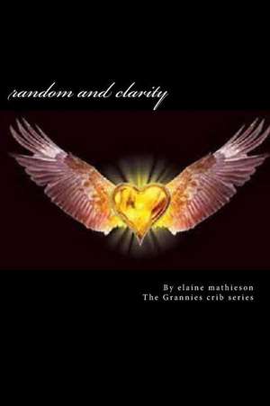 Random and Clarity de Elaine Mathieson