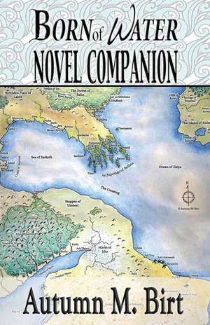 Born of Water Novel Companion de Autumn M. Birt