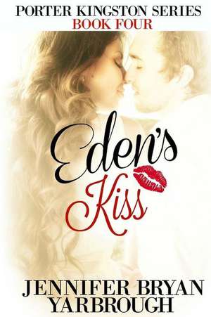 Eden's Kiss de Jennifer Bryan Yarbrough