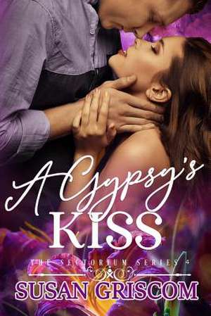 A Gypsy's Kiss de Susan Griscom