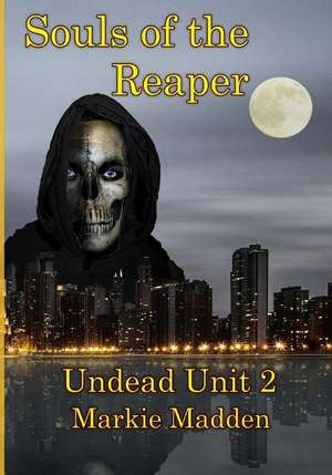 Souls of the Reaper de Markie Madden