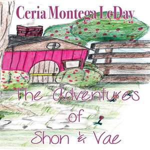 The Adventures of Shon & Vae de Ceria Montega Leday