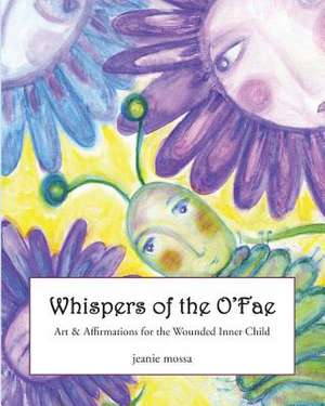 Whispers of the O'Fae de Jeanie Mossa Kraft