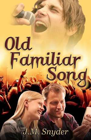 Old Familiar Song de J. M. Snyder