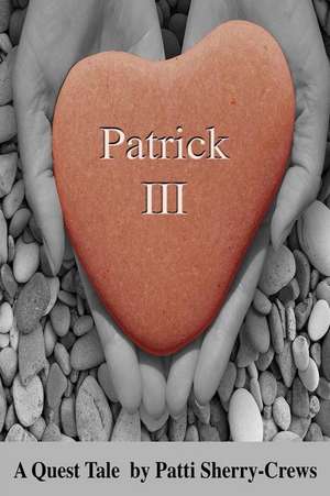 Patrick III de Patti Sherry-Crews