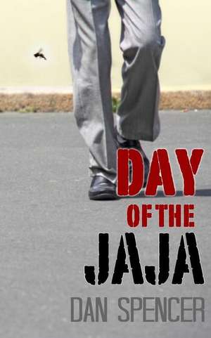 Day of the Jaja de Dan Spencer