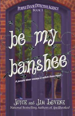 Be My Banshee de Joyce Lavene