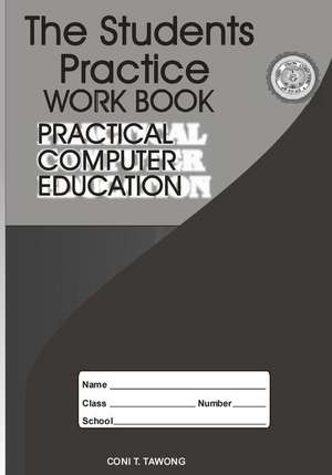 The Students Practice Work Book de Coni T. Tawong