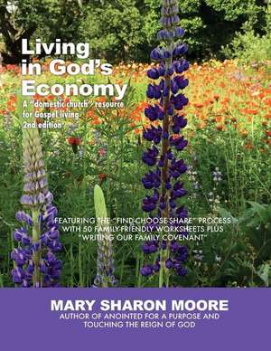 Living in God's Economy de Mary Sharon Moore