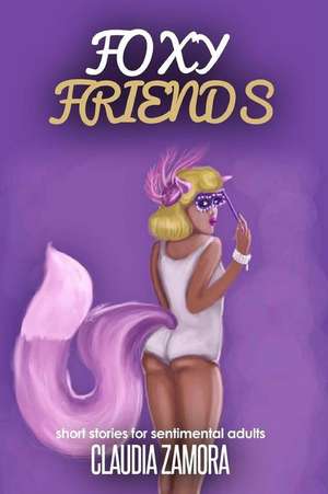 Foxy Friends de Claudia Zamora