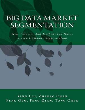 Big Data Market Segmentation de Dr Ying Liu