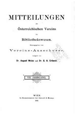 Mitteilungen Des Osterreichischen Vereins Fur Bibliothekswesen de Dr August Weisz