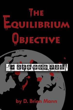 The Equilibrium Objective de D. Brian Mann