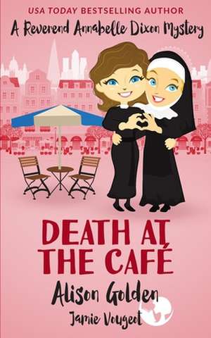 Death at the Cafe de Alison Golden