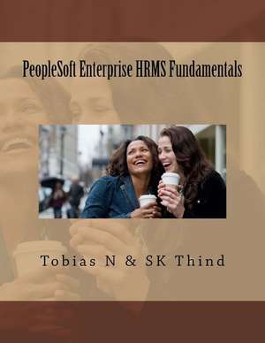 PeopleSoft Enterprise Hrms Fundamentals de Tobias N