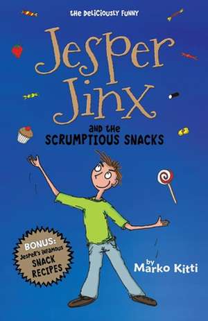 Jesper Jinx and the Scrumptious Snacks de Marko Kitti