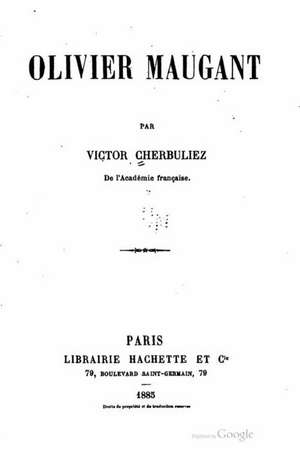 Olivier Maugant de Victor Cherbuliez