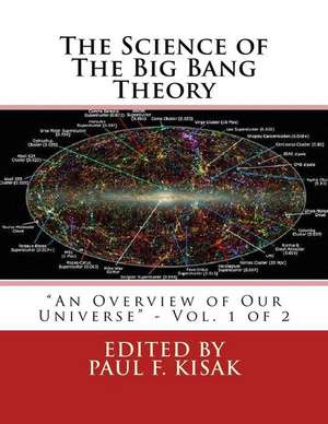 The Science of the Big Bang Theory de Edited by Paul F. Kisak