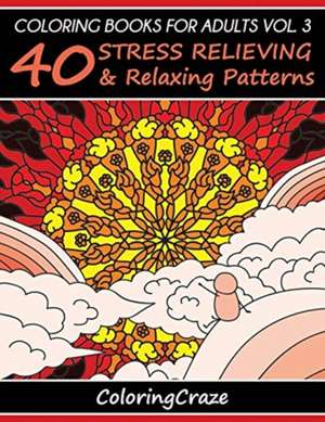 Coloring Books for Adults, Volume 3 de Adult Coloring Books Illustrators Allian