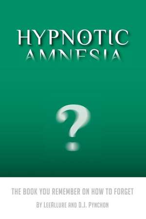 Hypnotic Amnesia de Leeallure