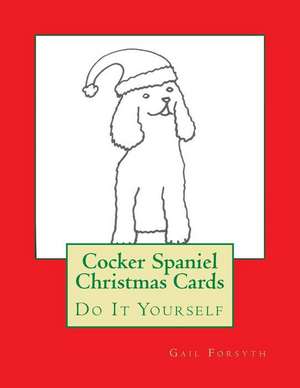 Cocker Spaniel Christmas Cards de Gail Forsyth