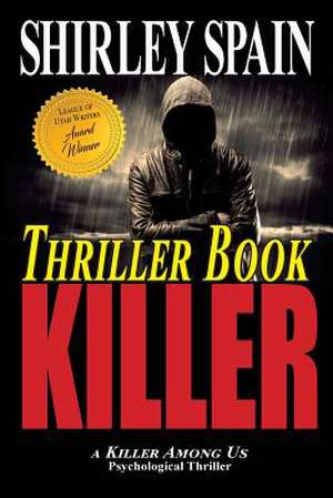 The Thriller Book Killer de Shirley Spain