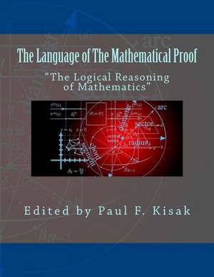 The Language of the Mathematical Proof de Edited by Paul F. Kisak