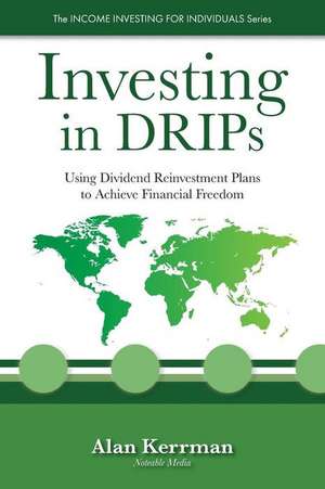 Investing in Drips de Alan Kerrman