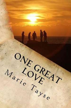 One Great Love de Marie Tayse