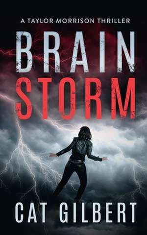 Brain Storm de Cat Gilbert