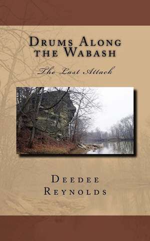 Drums Along the Wabash de MR Deedee Reynolds