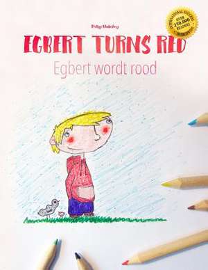 Egbert Turns Red/Egbert Wordt Rood de Philipp Winterberg