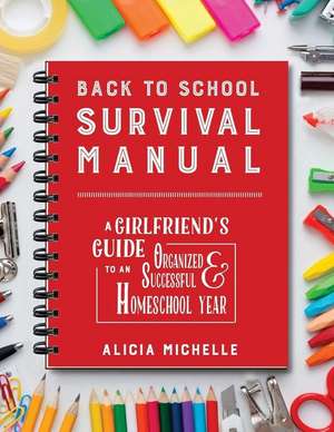 Back to School Survival Manual de Alicia Michelle