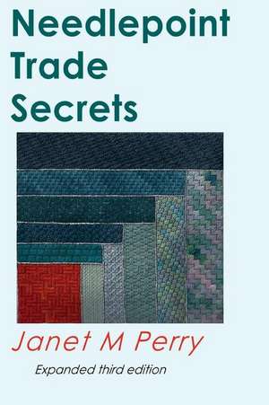 Needlepoint Trade Secrets de Janet M. Perry