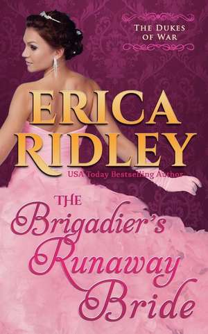 The Brigadier's Runaway Bride de Erica Ridley