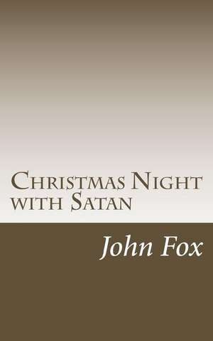 Christmas Night with Satan de John Fox