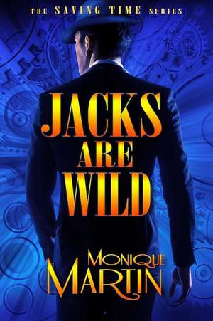 Jacks Are Wild de Monique Martin