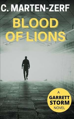 Blood of Lions de C. Marten-Zerf