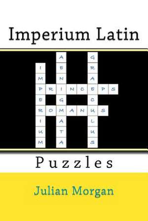 Imperium Latin Puzzles de Julian Morgan