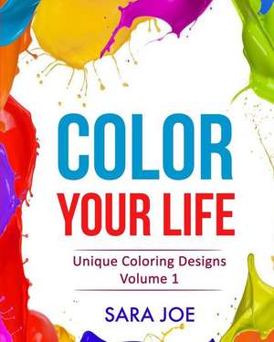 Color Your Life de Sara Joe