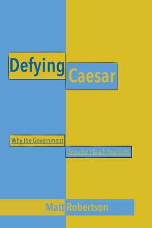 Defying Caesar de Matt Robertson