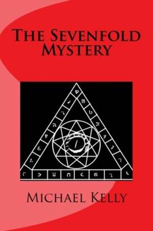 The Sevenfold Mystery de Michael Kelly