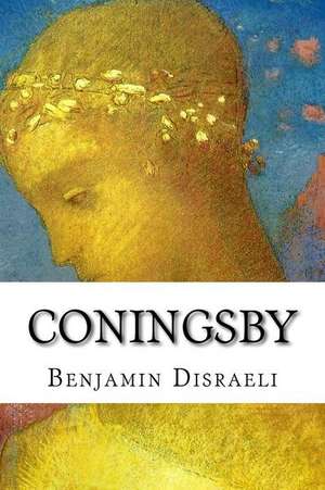 Coningsby de Benjamin Disraeli