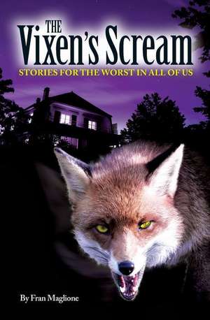 The Vixen's Scream de Fran Maglione