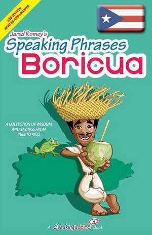 Speaking Phrases Boricua de Jared Romey