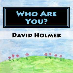 Who Are You? de David Holmer