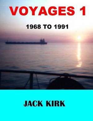 Voyages 1 de MR Jack Kirk