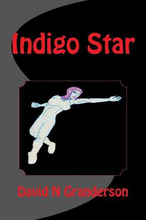 Indigo Star de David N. Granderson