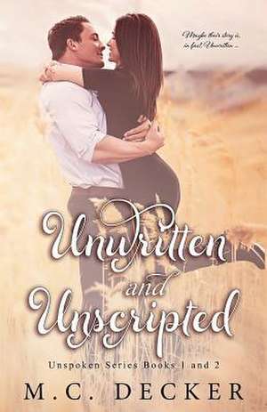 Unwritten and Unscripted de MC Decker