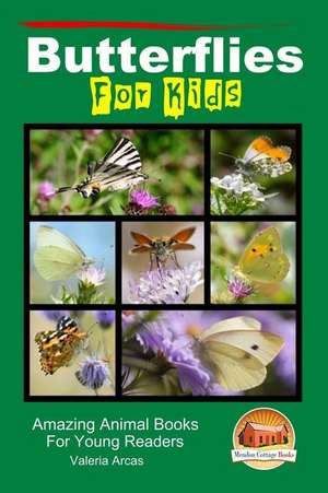 Butterflies for Kids - Amazing Animal Books for Young Readers de Valeria Arcas